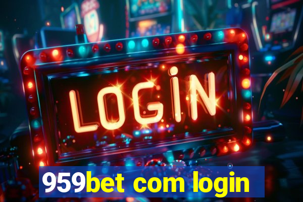 959bet com login